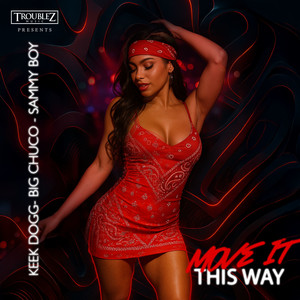 Move It This Way (Explicit)