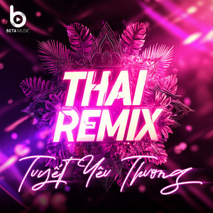 Tuyết Yêu Thương (Remix Style Thái)