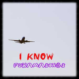 I Know (feat. Cbeats)