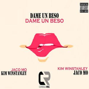 Dame Un Beso(feat. Kim Winstanley) (Explicit)