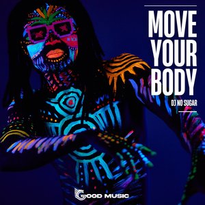 Move your body (Original Mix)