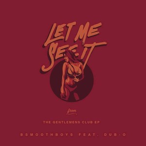 Let Me See It (feat. Dub-O) [Explicit]