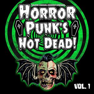 Horrorpunk's Not Dead!, Vol. 1 (Explicit)