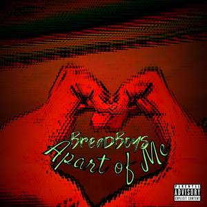 Apart Of Me (Explicit)
