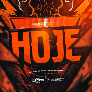 É Hoje (Explicit)
