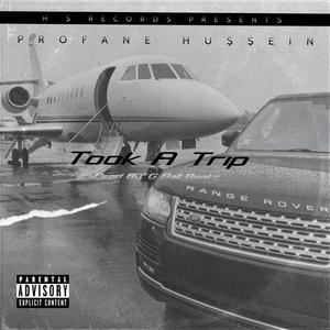 TOOK A TRIP (Explicit)