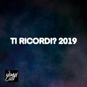 Ti ricordi? 2019 (Explicit)