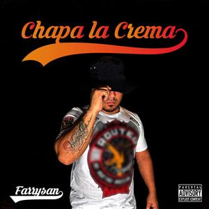 Chapa La Crema (Explicit)