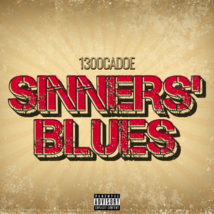 Sinners’ Blues (Explicit)
