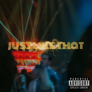 just like that (Explicit)