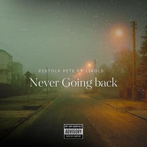 Never going back (Explicit)