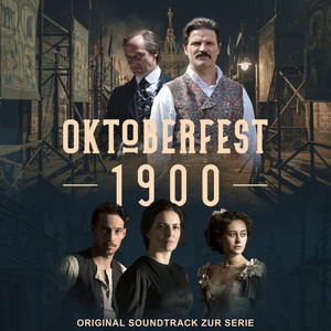 Oktoberfest 1900 (Original Soundtrack zur Serie)