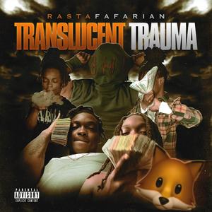 Translucent Trauma (Explicit)