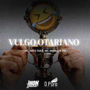 VULGO OTARIANO (Explicit)
