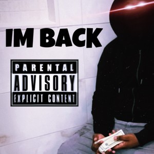 IM BACK (Explicit)