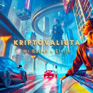 KRIPTOVALIUTA (feat. Elvija)