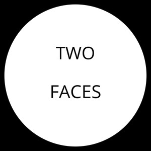 Two Faces
