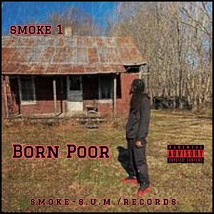 Born Poor (Explicit)