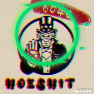 No HoeShit (Explicit)
