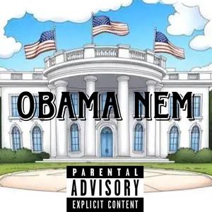 OBAMA NEM (SUPER TRIM) (feat. Young Cannon) (Explicit)
