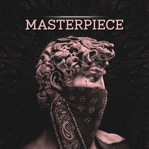 Masterpiece (Explicit)