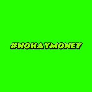 No Hay Money