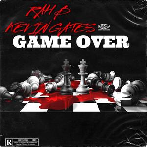 Game Over (feat. Luca Brasi AKA K. Gates) (Explicit)