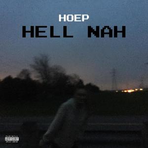 Hell Nah (Explicit)