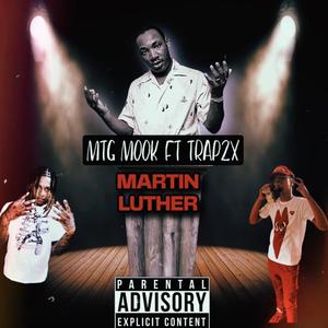 Martin Luther (feat. Trap 2x) [Explicit]