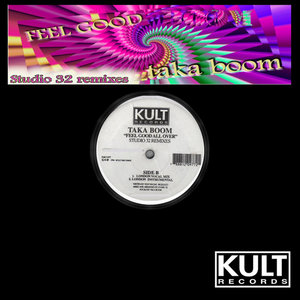 Feel Good All Over - Studio 32 London Mix