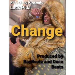 Change (feat. Duse Beatz & RayBeatz) [Explicit]