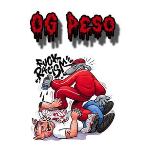 OG PESO (Prod. Scxttpurple) [Explicit]