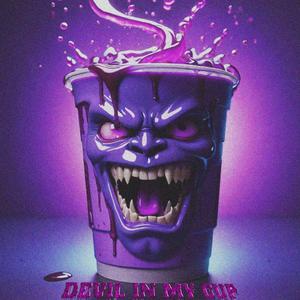 Devil In My Cup (feat. CESSIR) (Explicit)