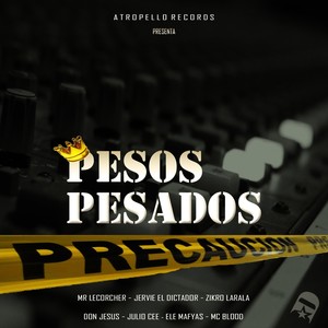 Pesos Pesados (Explicit)
