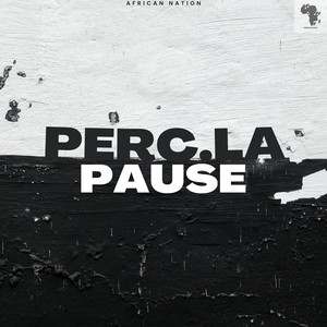 Pause.La'Perc