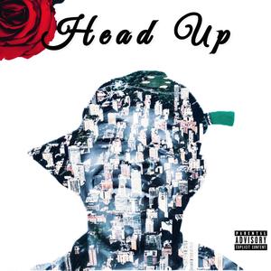 Head Up (feat. Rashawn) [Explicit]