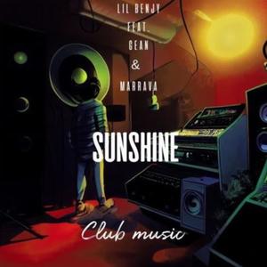 Sunshine (feat. Gean, Marrava & Prod.Club47) (Explicit)