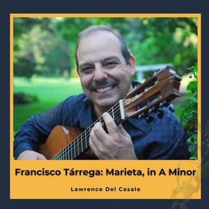 Francisco Tárrega: Marieta, in A Minor