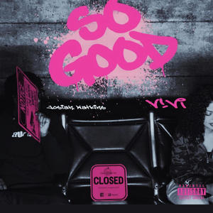 so good (feat. Josiah Watkins|Explicit)