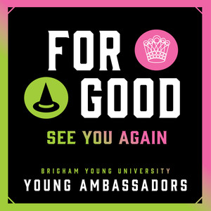 For Good / See You Again (Medley)