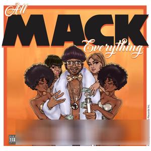 All Mack Everything (Explicit)