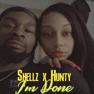 I'm Done 'Freestyle' (feat. Shellz)