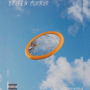 Broken mirror