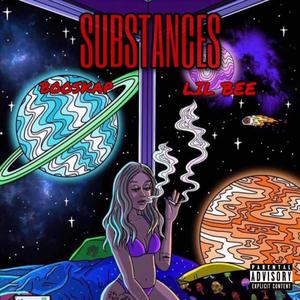 Substances (feat. Lil Bee) (Explicit)