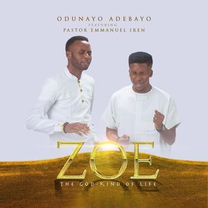 Zoe (feat. Pastor Emmanuel Iren)