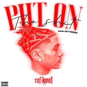 Put on the **** (feat. Heyysebas) (Explicit)