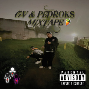 Gvbx's & Pedroks Mixtape (Explicit)