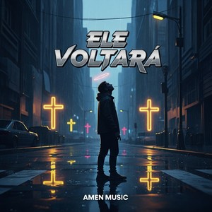 Ele Voltará