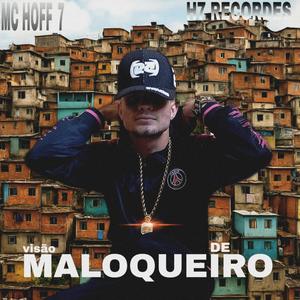 VISÃO DE MALOQUEIRO