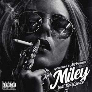 Miley (feat. TracyDeuce) [Explicit]